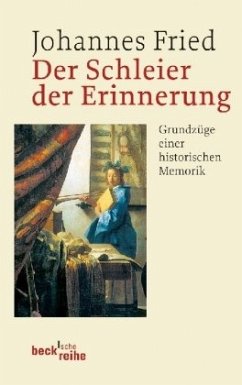 Der Schleier der Erinnerung - Fried, Johannes