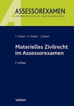 Materielles Zivilrecht im Assessorexamen - Kaiser, Torsten