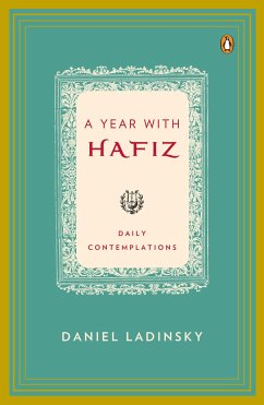 A Year with Hafiz - Hafiz; Ladinsky, Daniel