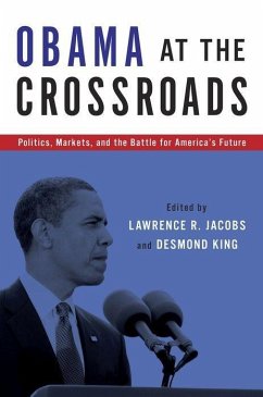 Obama at the Crossroads: Politics, Markets, and the Battle for America's Future