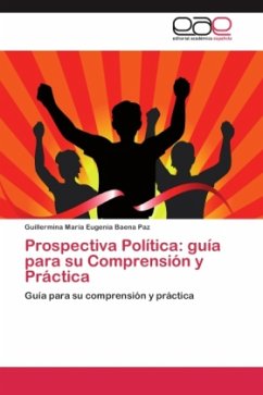 Prospectiva Política: guía para su Comprensión y Práctica