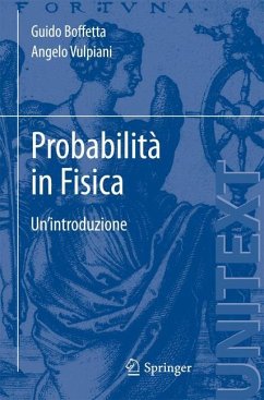 Probabilità in Fisica - Boffetta, Guido;Vulpiani, Angelo