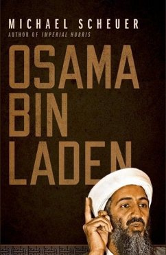 Osama Bin Laden - Scheuer, Michael