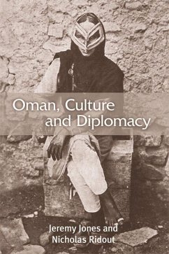 Oman, Culture and Diplomacy - Jones, Jeremy; Ridout, Nicholas