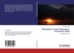 Plantation Crop Production: A Lecturer Note