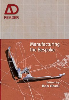 Manufacturing the Bespoke - Sheil, Bob