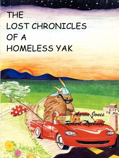 The Lost Chronicles of A Homeless Yak - Lycknell, Robert