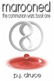 Marooned: Book One: The Communion Wars