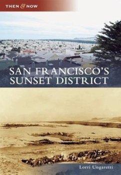 San Francisco's Sunset District - Ungaretti, Lorri