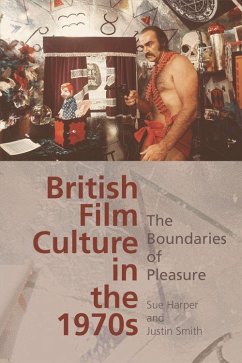 The British Film Culture in the 1970s - Harper, Sue; Smith, Justin