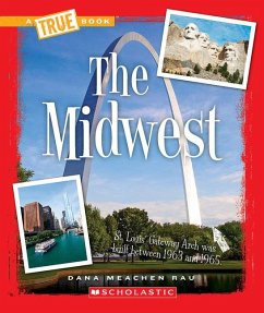 The Midwest (a True Book: The U.S. Regions) - Rau, Dana Meachen