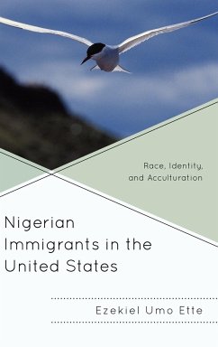 Nigerian Immigrants in the United States - Ette, Ezekiel Umo