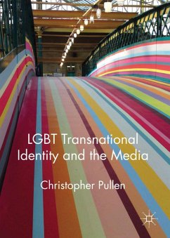 LGBT Transnational Identity and the Media - Pullen, Christopher