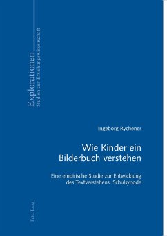 Wie Kinder ein Bilderbuch verstehen - Rychener, Inge