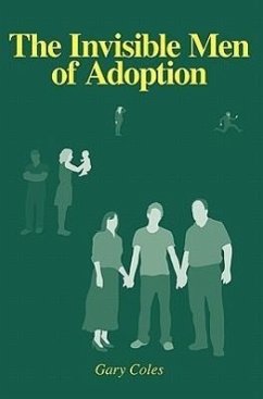 The Invisible Men of Adoption - Coles, Gary