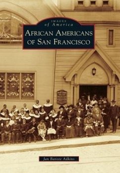 African Americans of San Francisco - Adkins, Jan Batiste