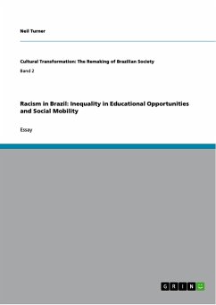 Racism in Brazil: Inequality in Educational Opportunities and Social Mobility - Turner, Neil