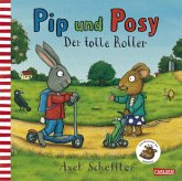 Der tolle Roller / Pip und Posy Bd.1