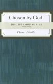 Chosen by God: Why Did God Choose Me?