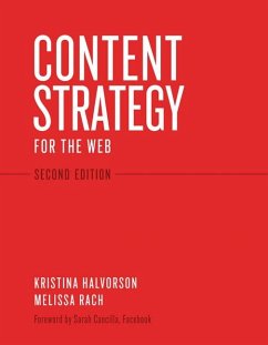 Content Strategy for the Web - Halvorson, Kristina;Rach, Melissa