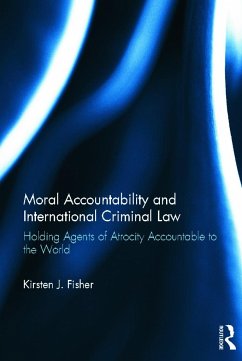 Moral Accountability and International Criminal Law - Fisher, Kirsten (University of Helsinki, Finland)