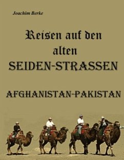 Reisen auf den alten Seiden-Strassen