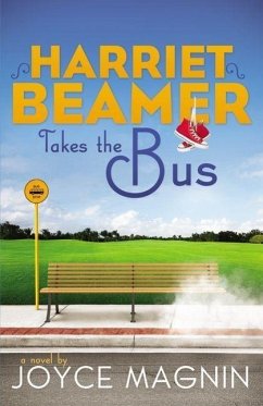Harriet Beamer Takes the Bus - Magnin, Joyce