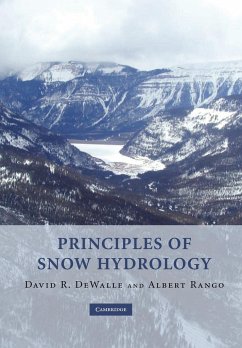 Principles of Snow Hydrology - Dewalle, David R.; Rango, Albert