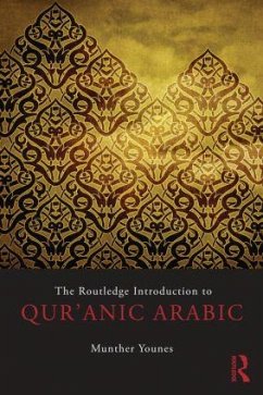 The Routledge Introduction to Qur'anic Arabic - Younes, Munther