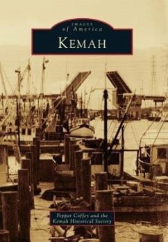 Kemah - Coffey, Pepper; The Kemah Historical Society
