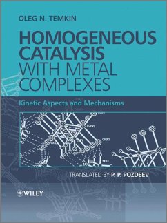 Homogeneous Catalysis with Metal Complexes - Temkin, Oleg