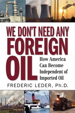 We Don't Need Any Foreign Oil - Leder, Frederic