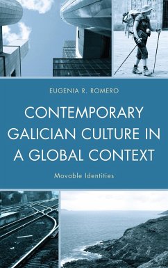 Contemporary Galician Culture in a Global Context - Romero, Eugenia R