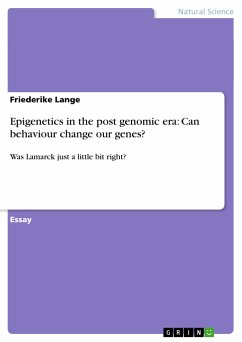 Epigenetics in the post genomic era: Can behaviour change our genes? - Lange, Friederike