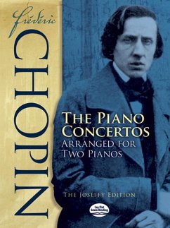 Frédéric Chopin: The Piano Concertos Arranged for Two Pianos - Chopin, Frédéric