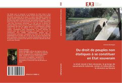 Du droit de peuples non étatiques à se constituer en Etat souverain - Battaglia, Antonia