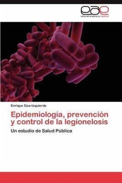 Epidemiología, prevención y control de la legionelosis - Gea-Izquierdo, Enrique