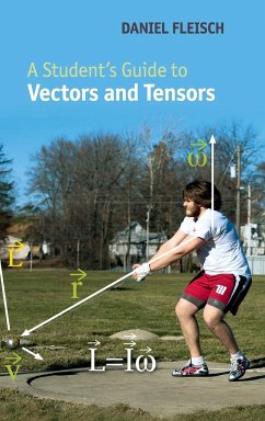 A Student's Guide to Vectors and Tensors - Fleisch, Daniel