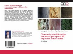 Claves de identificación macroscópica para 22 especies maderables - Rivero Moreno, Jaime Gonzalo;Moya Roque, Róger;Gómez Cortéz, Marcia