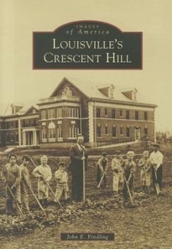 Louisville's Crescent Hill - Findling, John E.