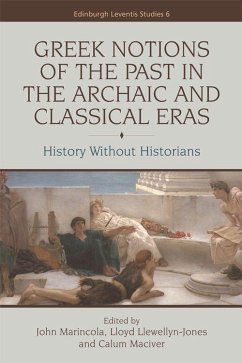 Greek Notions of the Past in the Archaic and Classical Eras