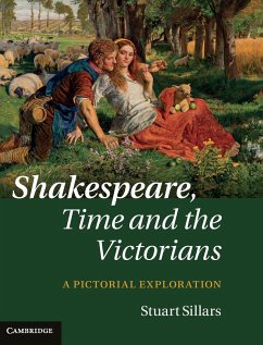 Shakespeare, Time and the Victorians - Sillars, Stuart