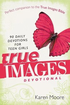 True Images Devotional - Moore, Karen