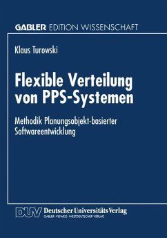 Flexible Verteilung von PPS-Systemen - Turowski, Klaus