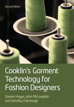 Cooklin's Garment Technology for Fashion Designers - Cooklin, Gerry; Hayes, Steven G.; McLoughlin, John; Fairclough, Dorothy