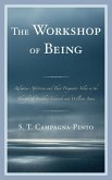 The Workshop of Being