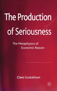 The Production of Seriousness - Gustafsson, C.
