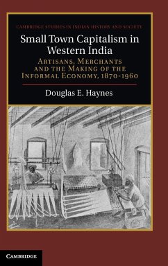 Small Town Capitalism in Western India - Haynes, Douglas E.