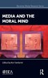 Media and the Moral Mind - Bild 1