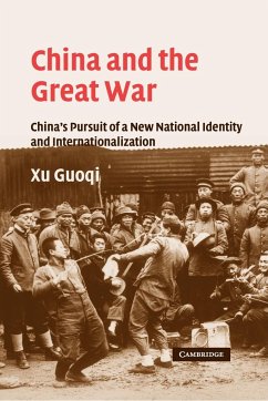 China and the Great War - Xu, Guoqi